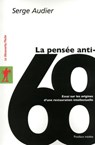 La pensée anti-68 - Serge Audier - 9782348061370
