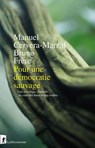 Pour une démocratie sauvage - Manuel Cervera-Marzal ; Bruno Frère - 9782348075926