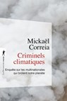 Criminels climatiques - Mickaël Correia - 9782348087622