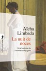 La nuit de noces - Aïcha Limbada - 9782348092794