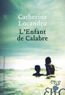 L'Enfant de Calabre - Catherine Locandro - 9782350872230