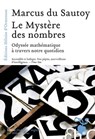 Le Mystère des nombres - Marcus Du Sautoy - 9782350872834