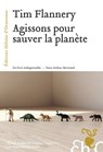 Agissons pour sauver la planète - Tim Fridtjof Flannery - 9782350873220