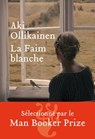La Faim blanche - Aki Ollikainen - 9782350873770