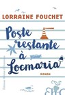 Poste restante à Locmaria - Lorraine Fouchet - 9782350874470