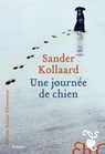 Une journee de chien - Sander Kollaard - 9782350878904