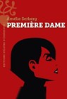 Première dame - Amélie Serberg - 9782350879550