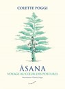 Asana - Voyage au coeur des postures - Colette Poggi - 9782351186015