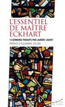 L'essentiel de maître Eckhart - 13 sermons traduits par Laurent Jouvet - Maître Eckhart ; Alexandre Jollien - 9782351186305