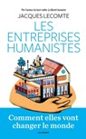 Les Entreprises humanistes - Jacques Lecomte - 9782352045212