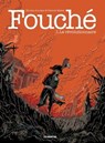 Fouché - Tome 1 Le Révolutionnaire - Patrick Mallet ; Nicolas Juncker - 9782352047117