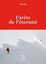 L'Arête de l'éternité - Sandy Allan - 9782352212362