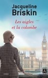 Les aigles et la colombe - Jacqueline Briskin - 9782352879565