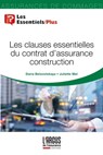 Les clauses essentielles du contrat d'assurance construction - Daria Belovetskaya ; Juliette Mel - 9782354744298