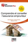 Comprendre et conseiller l'assurance emprunteur - David Echevin ; Olivier Sanson ; Mélanie D'Hem - 9782354744632