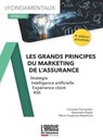 Les grands principes du marketing de l'assurance - Christian Parmentier ; Alexandre Rispal ; Marie Huyghues-Beaufond - 9782354744694