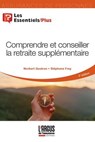 Comprendre et conseiller la retraite supplémentaire - Norbert Gautron ; Stéphane Frey - 9782354745394