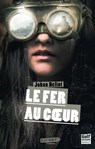 Le Fer au coeur - Johan Heliot - 9782354884932
