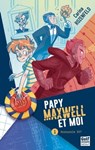 Papy, Maxwell et moi - tome 1 Protocole 007 - Carina Rozenfeld - 9782354889746
