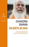En quête de dieu - Aides et obstacles sur la voie spirituelle - Yvan Amar ; Chandra Swami - 9782354901967