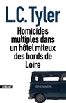 Homicides multiples dans un hôtel miteux des bords de Loire - L. C. Tyler - 9782355842245