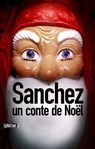 Sanchez : Un conte de Noël - Bourbon Kid (Anonyme) - 9782355843716