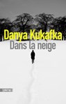 Dans la neige - Danya Kukafka - 9782355847370