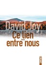 Ce lien entre nous - David Joy - 9782355847509