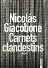 Carnets clandestins - Nicolas Giacobone - 9782355847714