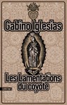 Les Lamentations du coyote - Gabino Iglesias - 9782355848483