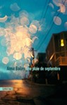Une pluie de septembre - Anna Bailey - 9782355848698