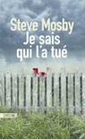 Je sais qui l'a tué - Steve Mosby - 9782355849534