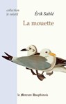 La mouette (Collection Le volatil) - Erik Sablé - 9782356621436