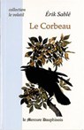 Le Corbeau - Erik Sablé - 9782356621467