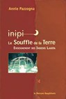 Inipi - Le souffle de la terre - Annie Pazzogna - 9782356624963