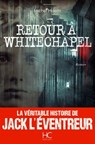 Retour à Whitechapel - Michel Moatti ; Stéphane Durand-Souffland - 9782357201460