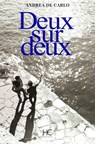 Deux sur deux - Andrea De Carlo - 9782357203716