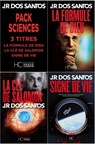 Pack JR Dos Santos - Sciences - 3 titres : La Formule de Dieu - La Clé de Salomon - Signe de Vie - José Rodrigues Dos Santos - 9782357205734