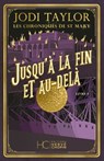 Les chroniques de St Mary - Tome 09 Jusqu'à la fin et au-delà - Jodi Taylor - 9782357206618
