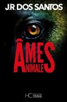 Ames animales - José Rodrigues Dos Santos - 9782357206724