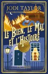 Les chroniques de St Mary - Tome 14 Le Bien, le Mal et l'Histoire - Jodi Taylor - 9782357208377