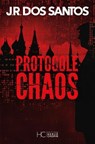Protocole chaos - Quels sont les liens entre Trump et la Russie ? - José Rodrigues Dos Santos - 9782357208711