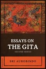Essays on the GITA - Sri Aurobindo - 9782357286481