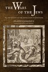 The Wars of the Jews: Or, The History of the Destruction of Jerusalem (LARGE PRINT EDITION) - Flavius Josephus - 9782357289208