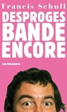 Desproges bande encore - Francis Schull - 9782357661165