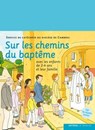 Sur les chemins du baptême - enfant 2-4 ans - SDC Cambrai - 9782357702332