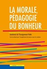 La morale, pédagogie du bonheur - Aumônerie Enseignement Public ; Service national pour l'évangélisation des jeunes - 9782357702394
