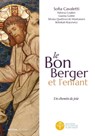 Le Bon Berger et l'enfant, un chemin de joie - Sofia Cavalletti ; Patricia Coulter ; Gianna Gobbi ; Silvana Quattrocchi Montanaro ; Rebekah Rojcewicz - 9782357703483