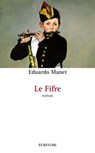 Le fifre - Eduardo Manet - 9782359050677