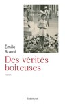 Des vérités boiteuses - Emile Brami - 9782359053845